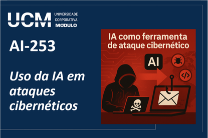 AI-253 - Uso da IA em ataques cibernéticos (AI-253)
