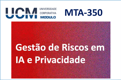 MTA-350 - ModTalks - Gestão de riscos em IA e privacidade (MTA-350)