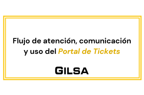 Flujo de atención, comunicación y uso del Portal de Tickets