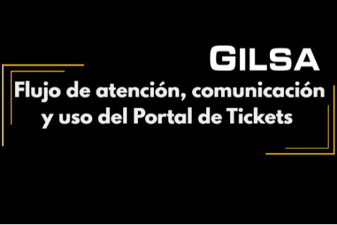 Flujo de atención, comunicación y uso del Portal de Tickets