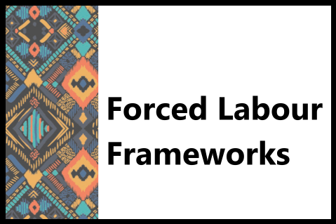 Forced Labour Frameworks (Ghana)