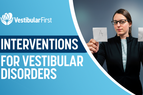 Interventions for Vestibular Disorders (VF-0011)