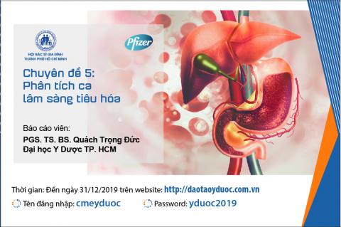 Chuyên đề 05: Phân tích ca lâm sàng tiêu hóa