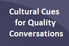 Cultural Cues for Quality Conversations