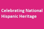Celebrating National Hispanic Heritage