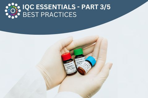 Part 3 Internal Quality Control essentials - IQC Best Practices