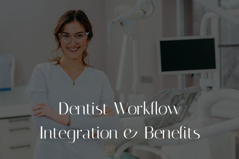 Dentist Workflow Integration & Benefits (CRFP-Mod4D)