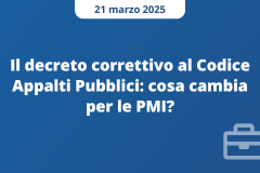 Il decreto correttivo al Codice Appalti Pubblici: cosa cambia per le PMI? Il decreto correttivo al Codice Appalti Pubblici: cosa cambia per le PMI?