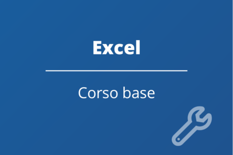 Excel - Corso base Excel - Corso base